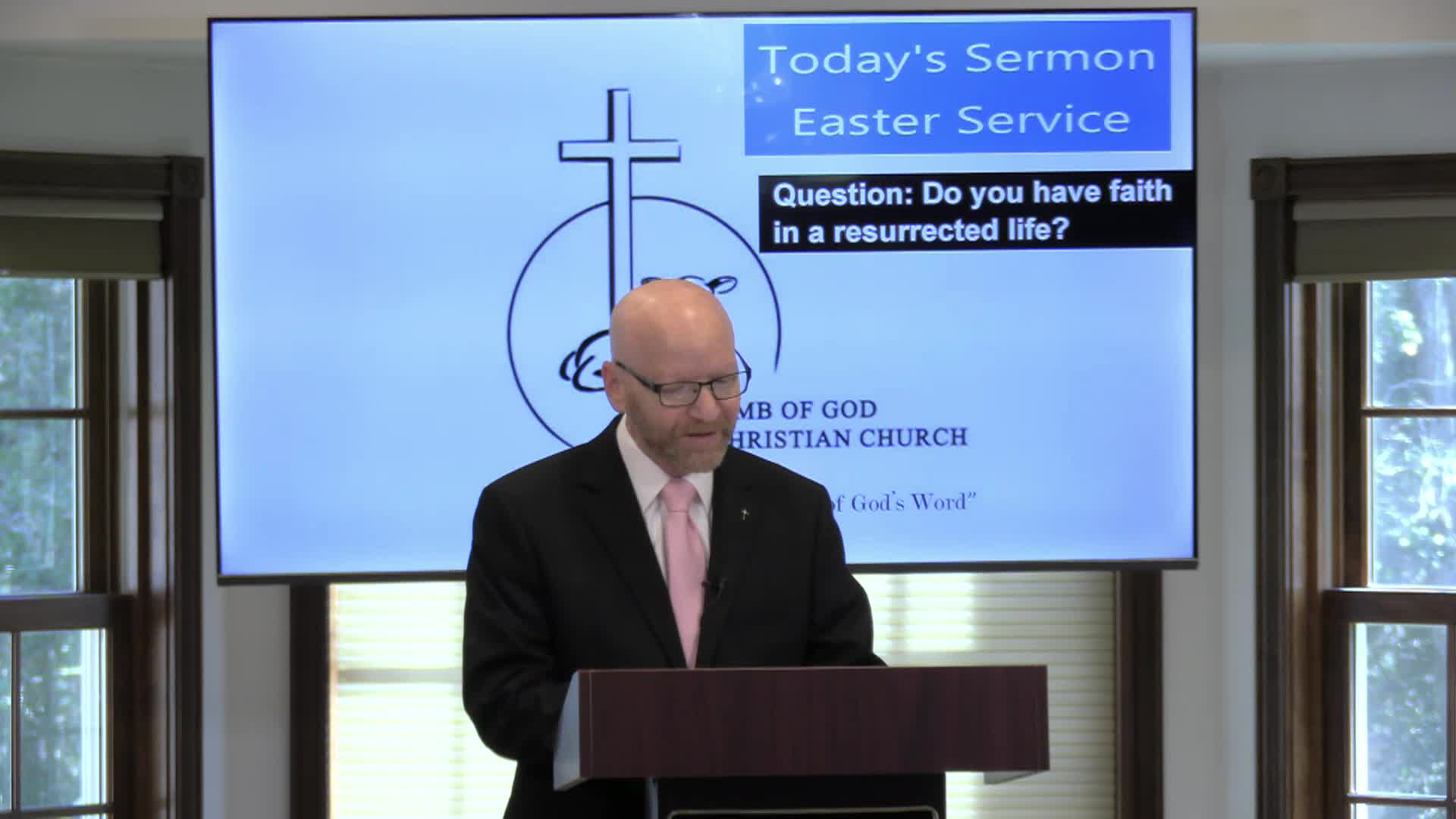 Thumbnail image for Lamb of God Christian Church Sunday Sermon - 172 Easter Sunday 2025