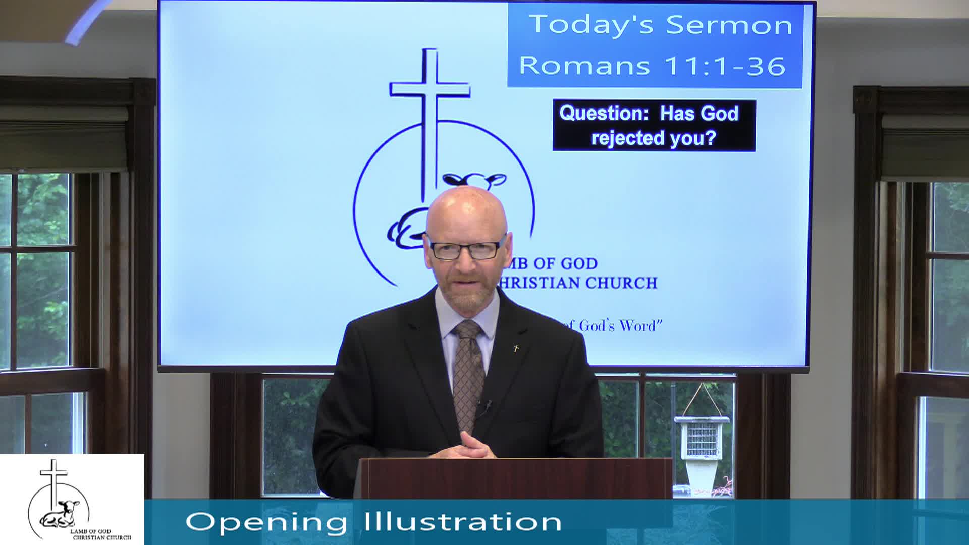 Thumbnail image for Lamb of God Christian Church Sunday Sermon - Romans 11_1-36 Episode 181