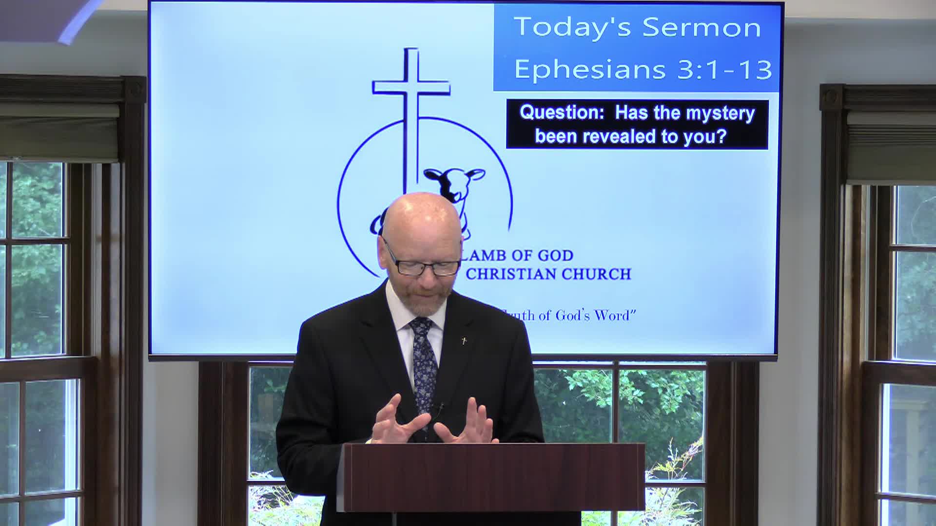 Thumbnail image for Lamb of God Christian Church Sunday Sermon - #190 Ephesians 3_1-13