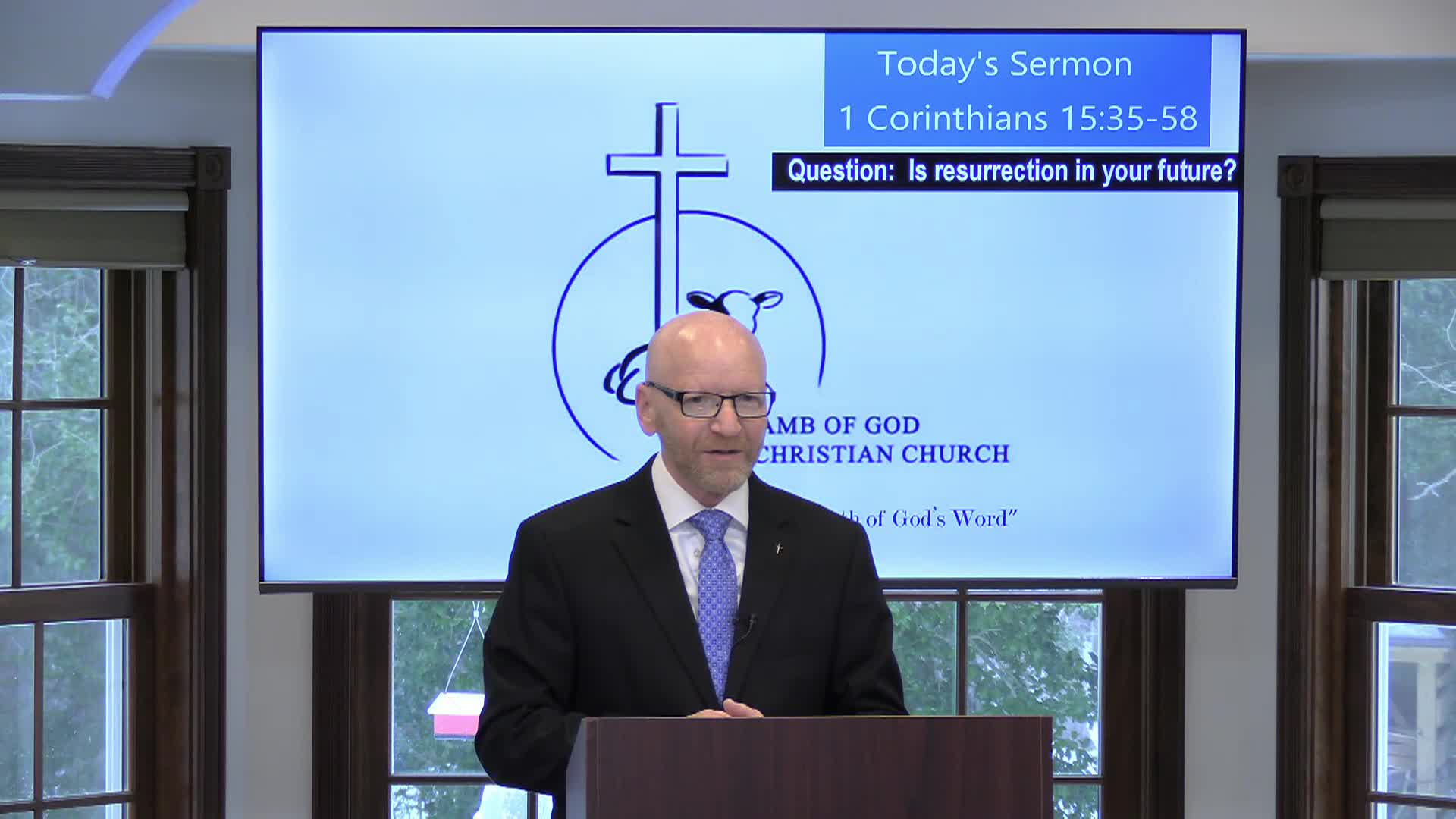 Thumbnail image for Lamb of God Christian Church Sunday Sermon - #217 1 Corinthians 15_35-58