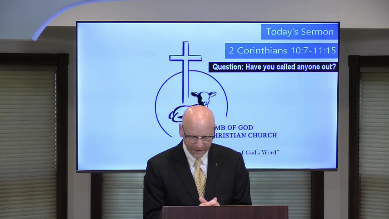 Thumbnail image for Lamb of God Christian Church Sunday Sermon - #231 2 Corinthians 10_17-11