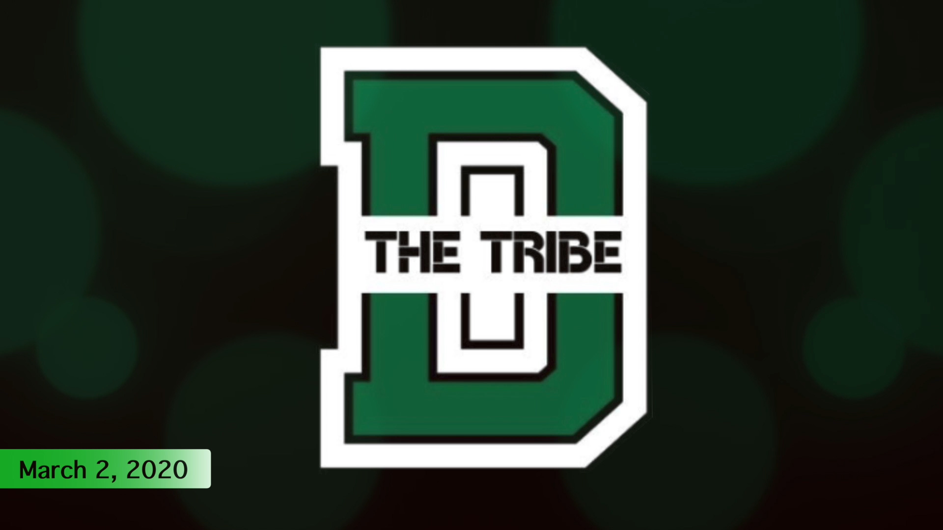 Thumbnail image for DHS TV Media Presents The Tribe - March 9, 2020