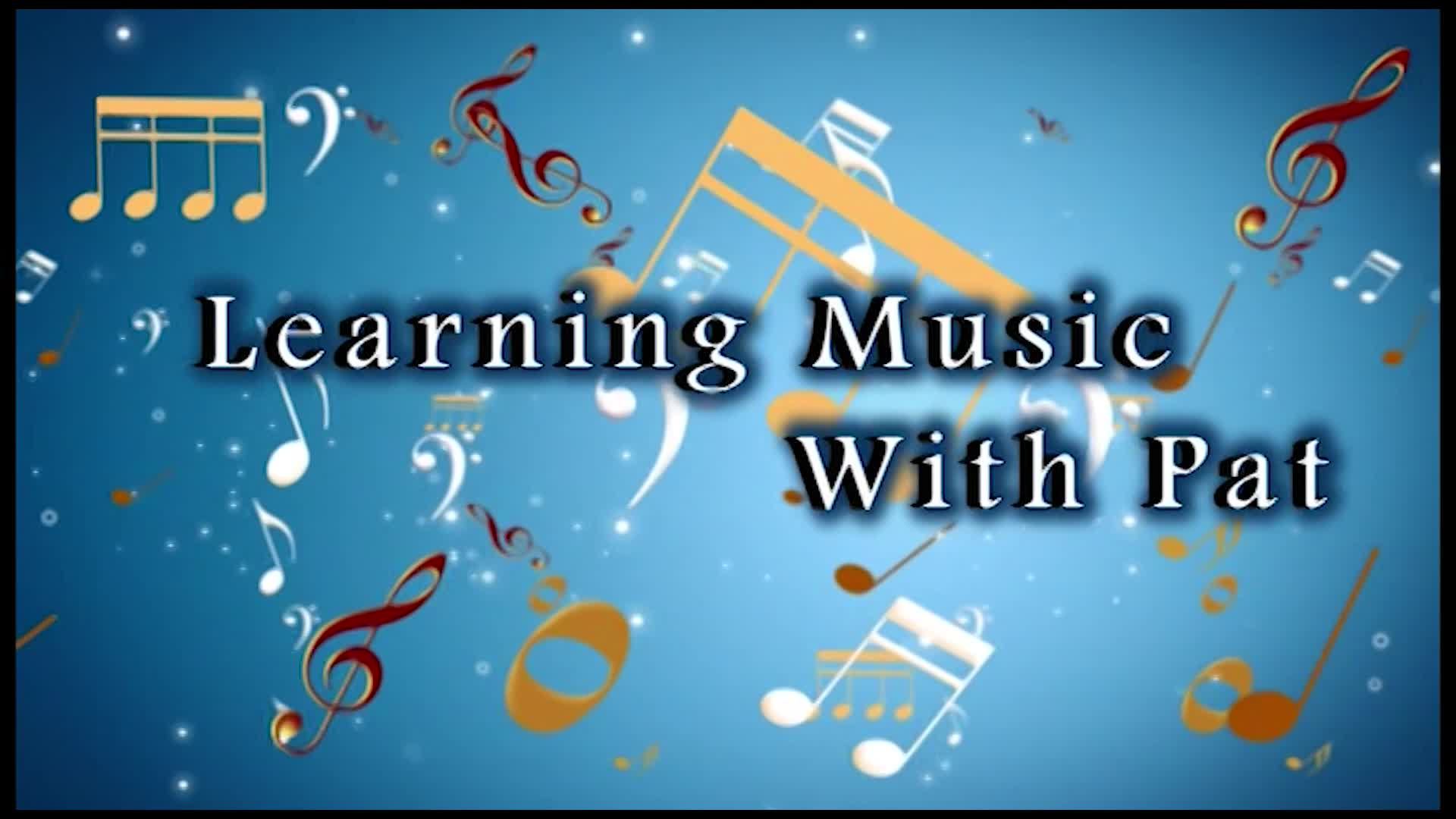 Thumbnail image for Learning Music With Pat - Episode 1209